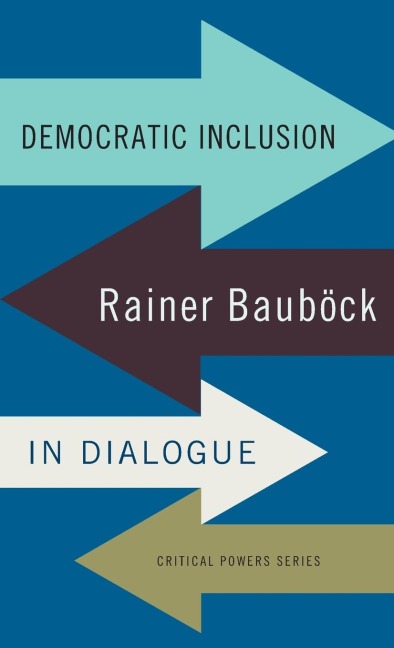 Democratic inclusion: Rainer Bauböck in dialogue