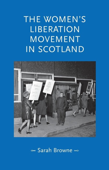 The womens liberation movement in Scotland