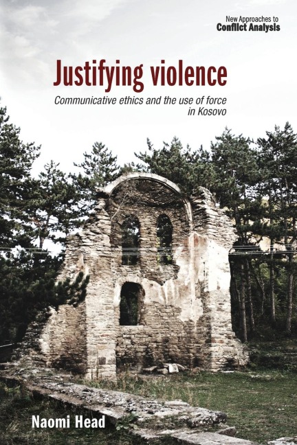 Justifying violence: Communicative ethics and the use of force in Kosovo