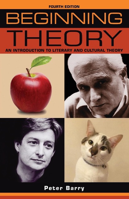 Beginning theory: An introduction to literary and cultural theory: Fourth edition