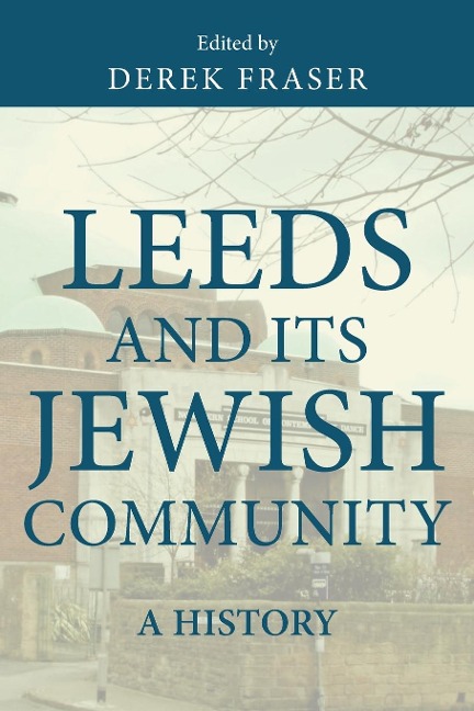 Leeds and its Jewish community: A history
