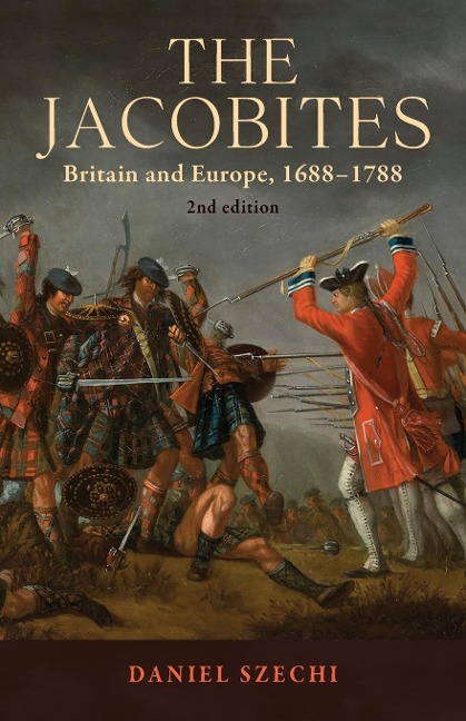 The Jacobites: Britain and Europe, 1688-1788   2nd edition
