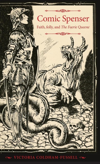 Comic Spenser: Faith, folly, and The Faerie Queene
