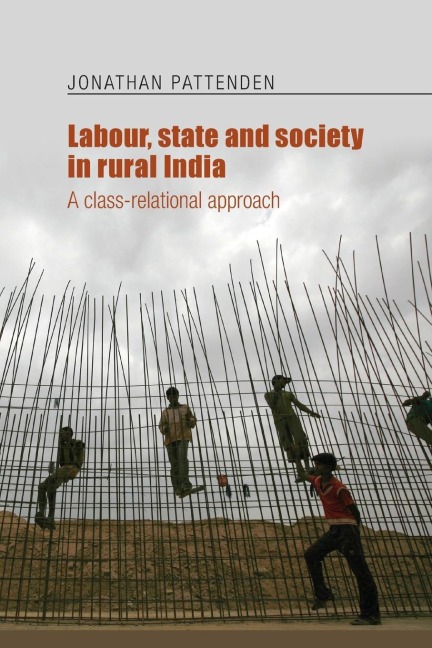 Labour, state and society in rural India: A class-relational approach