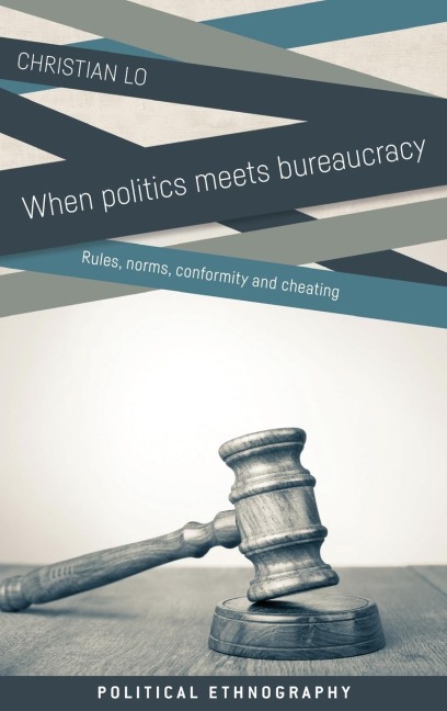 When politics meets bureaucracy: Rules, norms, conformity and cheating