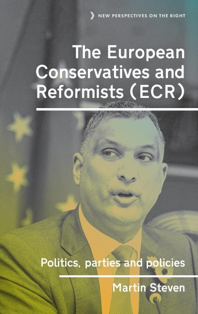 The European Conservatives and Reformists (ECR): Politics, parties and policies
