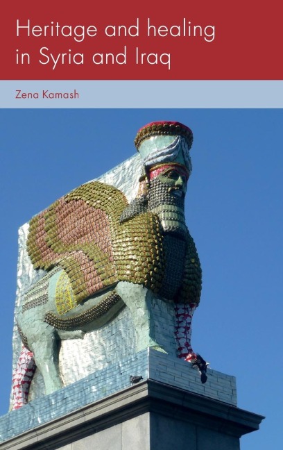 Heritage and healing in Syria and Iraq