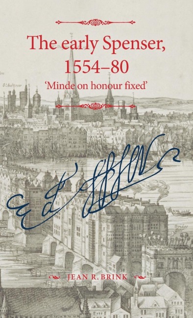 The early Spenser, 1554-80: Minde on honour fixed