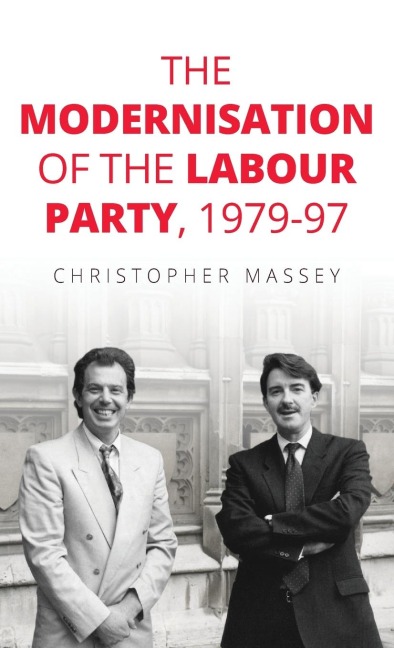 The modernisation of the Labour Party, 1979-97