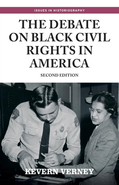The debate on black civil rights in America: Second edition
