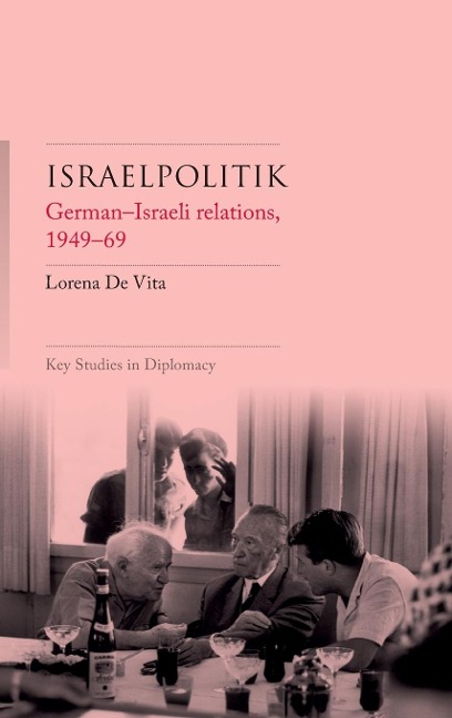 Israelpolitik: German-Israeli relations, 1949-69