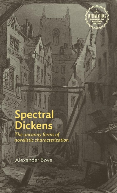 Spectral Dickens: The uncanny forms of novelistic characterization