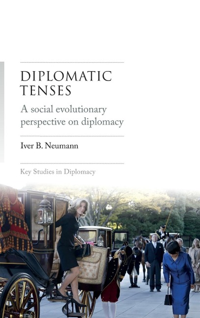 Diplomatic tenses: A social evolutionary perspective on diplomacy