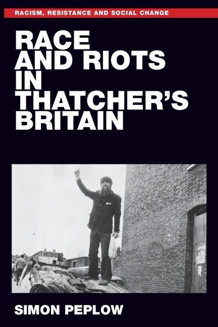 Race and riots in Thatchers Britain