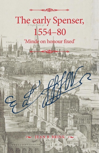 The early Spenser, 1554-80: Minde on honour fixed