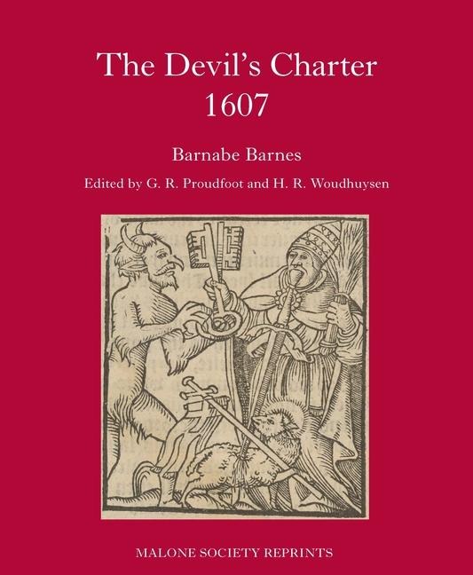 The Devils Charter: By Barnabe Barnes