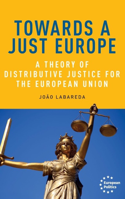 Towards a just Europe: A theory of distributive justice for the European Union