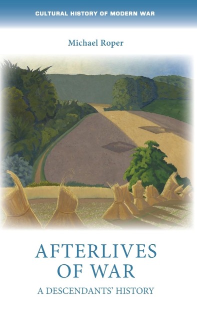 Afterlives of war: A descendants' history