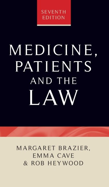 Medicine, patients and the law: Seventh edition