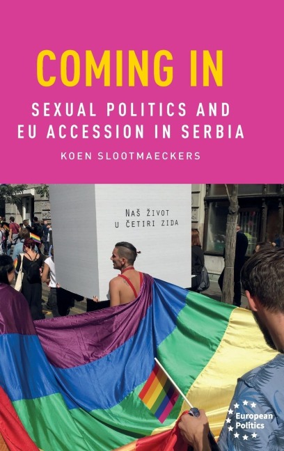 Coming in: Sexual politics and EU accession in Serbia