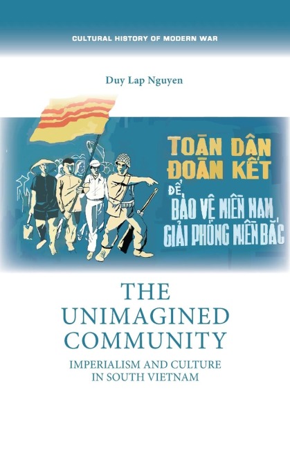 The unimagined community: Imperialism and culture in South Vietnam