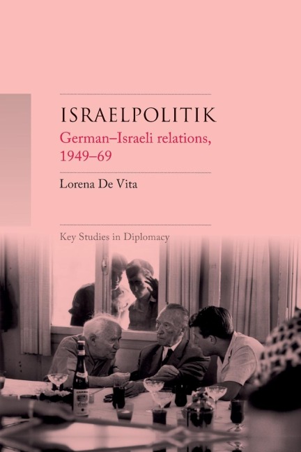 Israelpolitik: German-Israeli relations, 1949-69