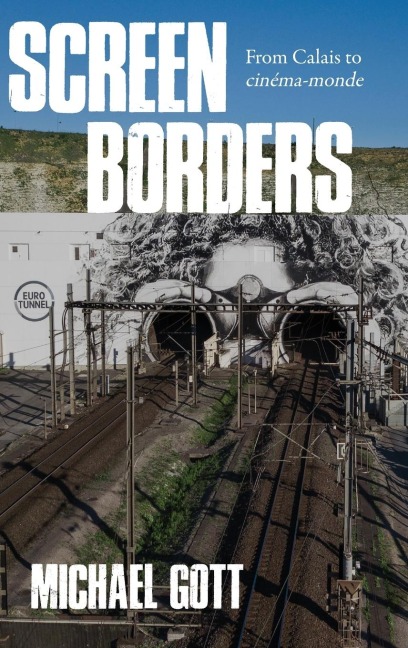Screen borders: From Calais to cinéma-monde