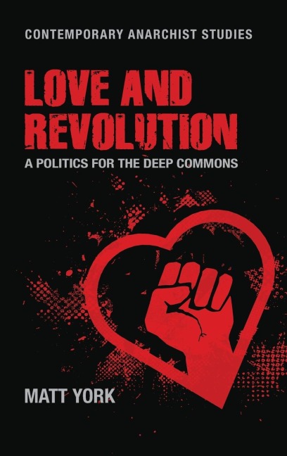 Love and Revolution: A Politics for the Deep Commons