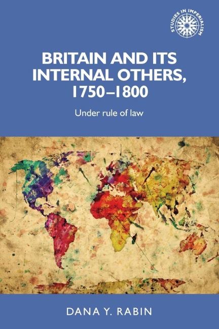 Britain and its internal others, 1750-1800: Under rule of law