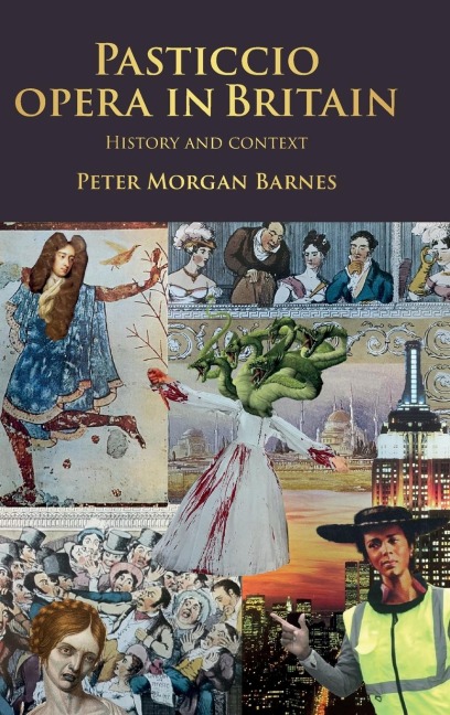 Pasticcio opera in Britain: History and context