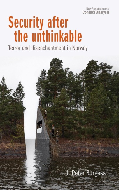 Security after the unthinkable: Terror and disenchantment in Norway