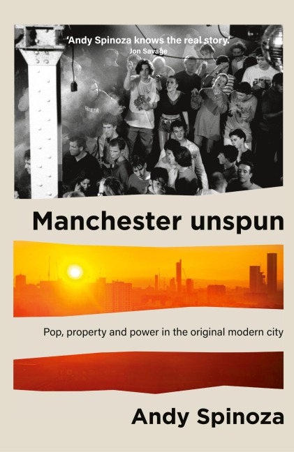 Manchester Unspun: How a City Got High on Music