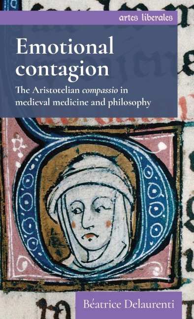 Emotional contagion: The Aristotelian compassio in medieval medicine and philosophy