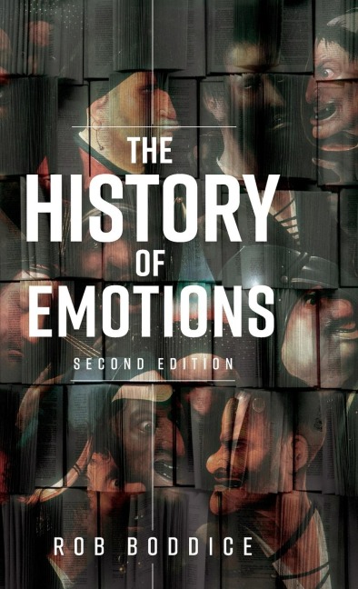 The history of emotions: Second edition