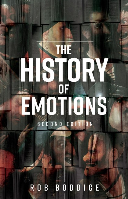 The history of emotions: Second edition