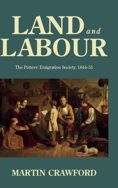 Land and labour: The Potters' Emigration Society, 1844-51