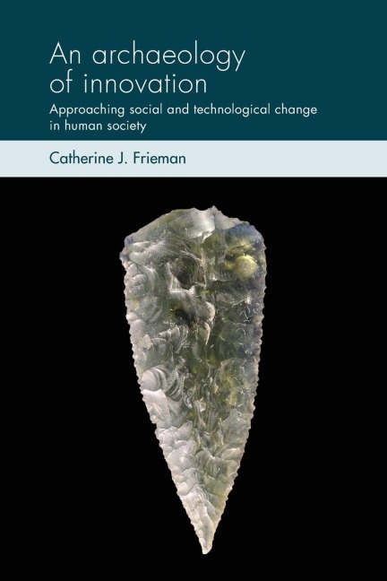An archaeology of innovation: Approaching social and technological change in human society