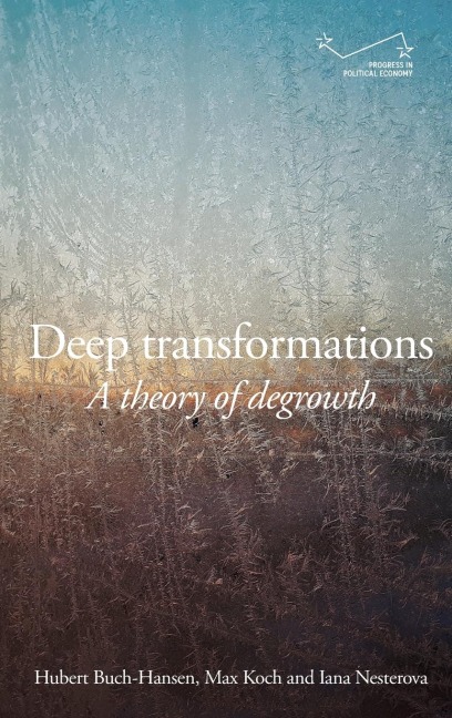 Deep transformations: A theory of degrowth
