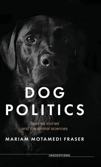 Dog politics: Species stories and the animal sciences