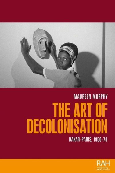 The art of decolonisation: Dakar-Paris, 1950-70