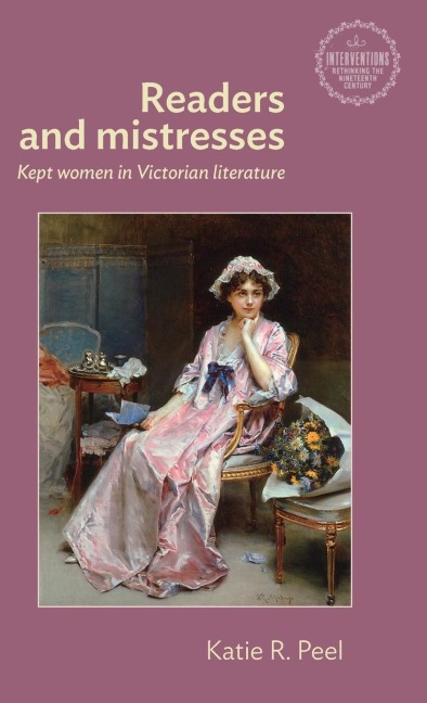 Readers and mistresses: Kept women in Victorian literature