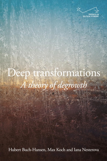 Deep transformations: A theory of degrowth