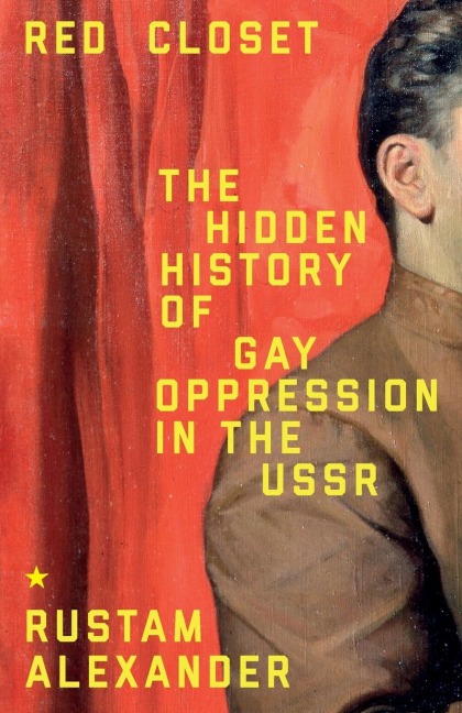 Red closet: The hidden history of gay oppression in the USSR