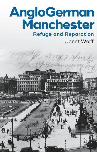 AngloGerman Manchester: Refuge and Reparation
