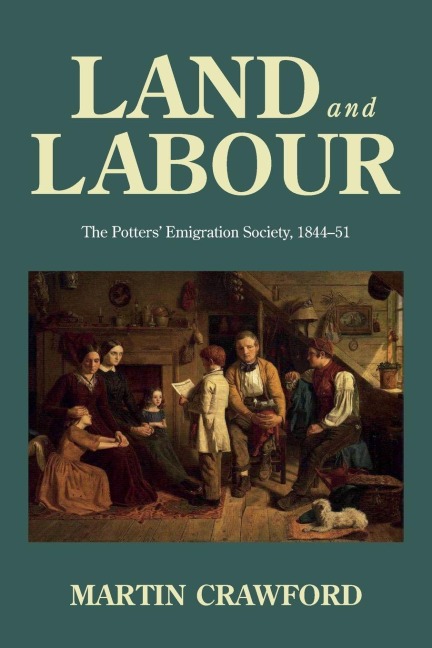 Land and labour: The Potters' Emigration Society, 1844-51