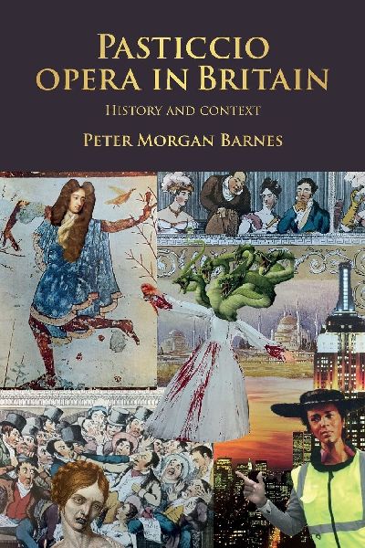 Pasticcio opera in Britain: History and context