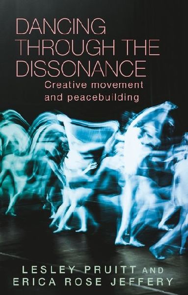 Dancing through the dissonance: Creative movement and peacebuilding