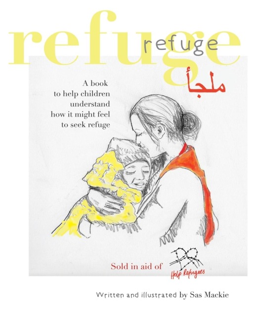 Refuge: A book to help children understand how it might feel to seek refuge