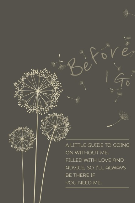 Before I Go