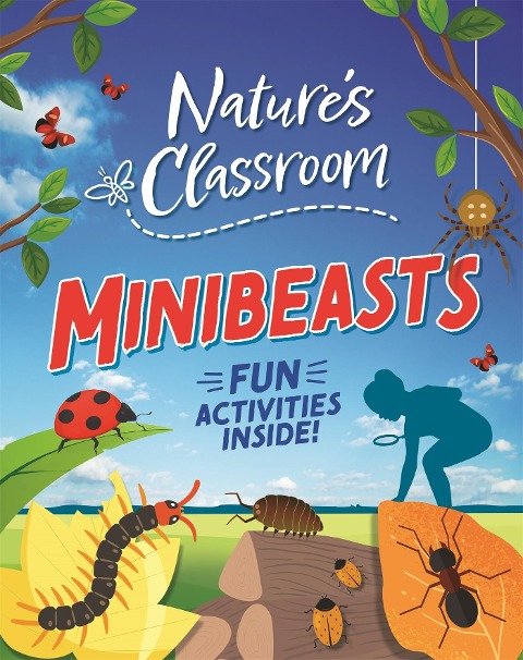 Natures Classroom: Minibeasts